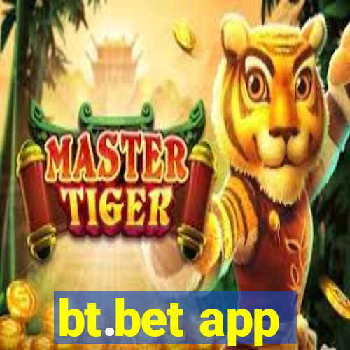 bt.bet app